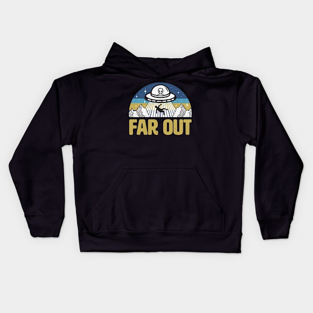 Far Out Alien UFO Kids Hoodie by Tingsy